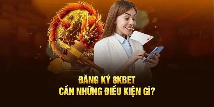Chọn tham gia chơi 8KBET trên nền tảng chính thức của nhà cái