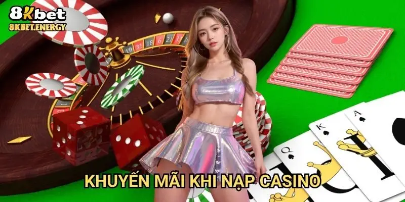 Khuyến mãi khi nạp casino 8kbet cực sốc lên đến 200%